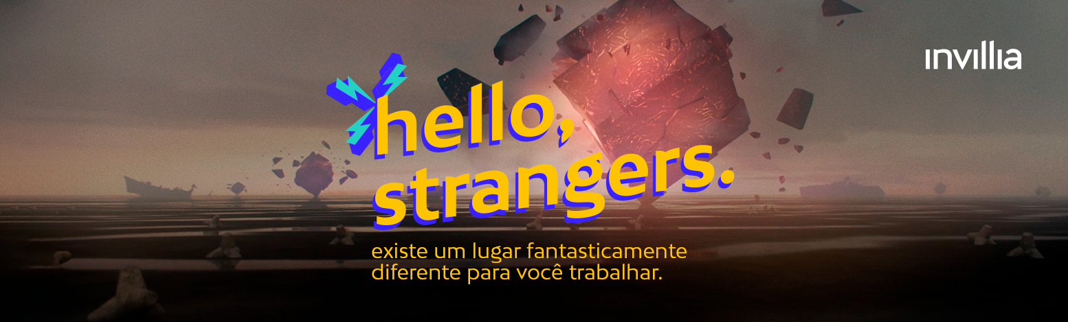 Em busca dos incrivelmente talentosos, Invilla lança iniciativa global “Hello, Strangers”