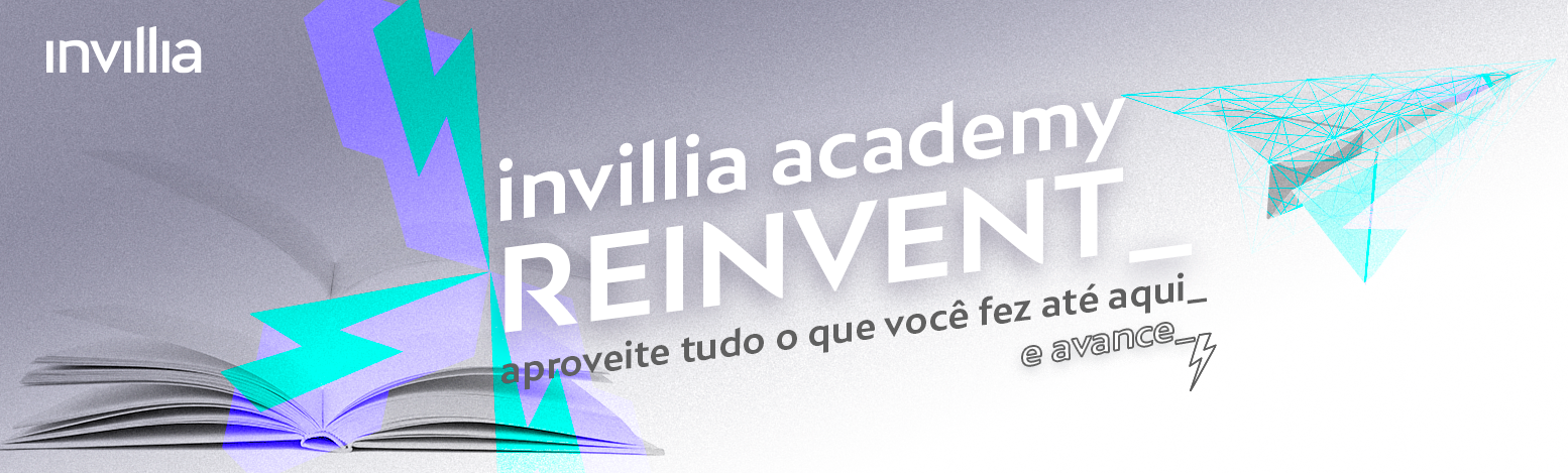 Invillia abre inscrições para o Reinvent, programa dedicado a profissionais que querem voltar a trabalhar no setor de tecnologia