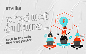 Tech in the vein_ Product Culture: what it is and how to live in practice