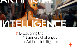 Four Challenges Faced by Companies Adopting Artificial Intelligence 